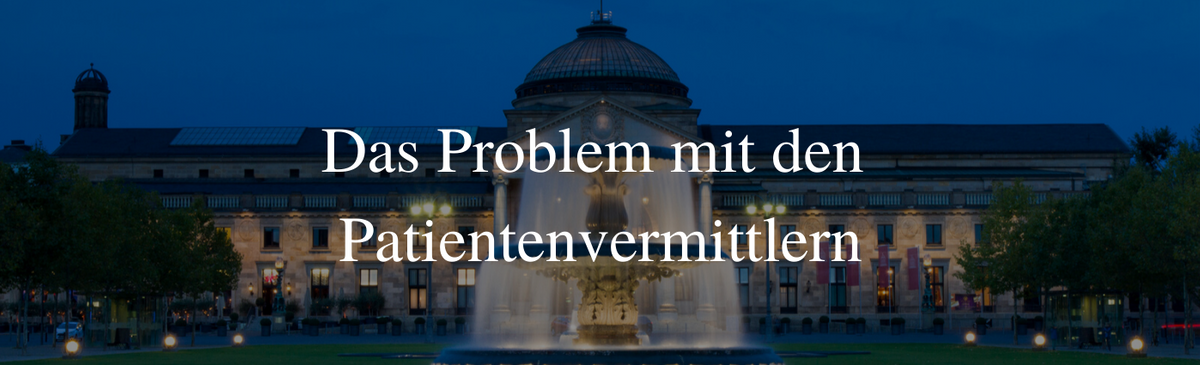Das Problem mit den Patientenvermittlern